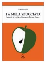 La Mela sbucciata: quando la politica � fatta anche con il cuore