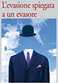 Se pago le tasse finisco sul lastrico <br><font size=-1>A cosa serve il fisco? Come renderlo pi� giusto e pi� equo? </font>