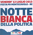 Notte Bianca della politica alla Festa del PD di Montecavolo