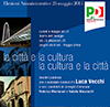 La citt� e la cultura, la cultura e la citt�